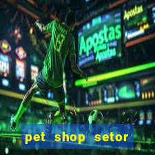 pet shop setor vila nova goiania